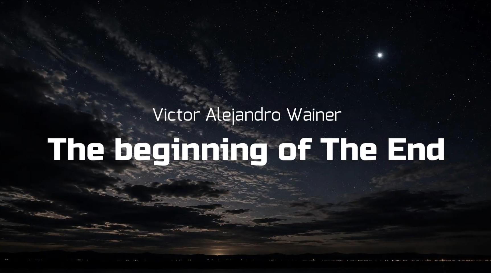 The beginning of the end ( El comienzo del final)